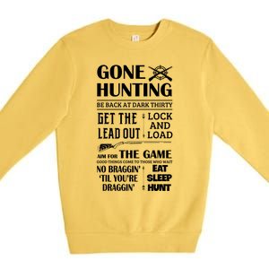 Gone Hunting Eat Sleep Hunt Funny Deer Hunter Quotes Gift Premium Crewneck Sweatshirt