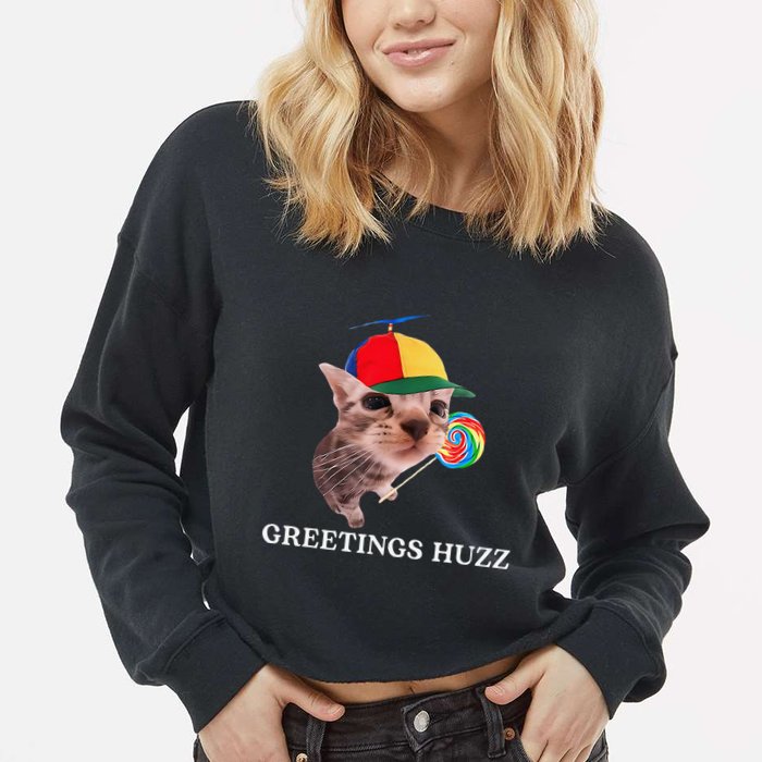 Greetings Huzz Funny Gen Z Gen Alpha Slang Silly Cat Meme Cropped Pullover Crew