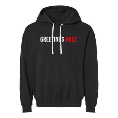 Greetings Huzz Funny Gen Z Gen Alpha Slang Meme Garment-Dyed Fleece Hoodie