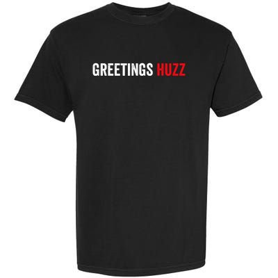 Greetings Huzz Funny Gen Z Gen Alpha Slang Meme Garment-Dyed Heavyweight T-Shirt