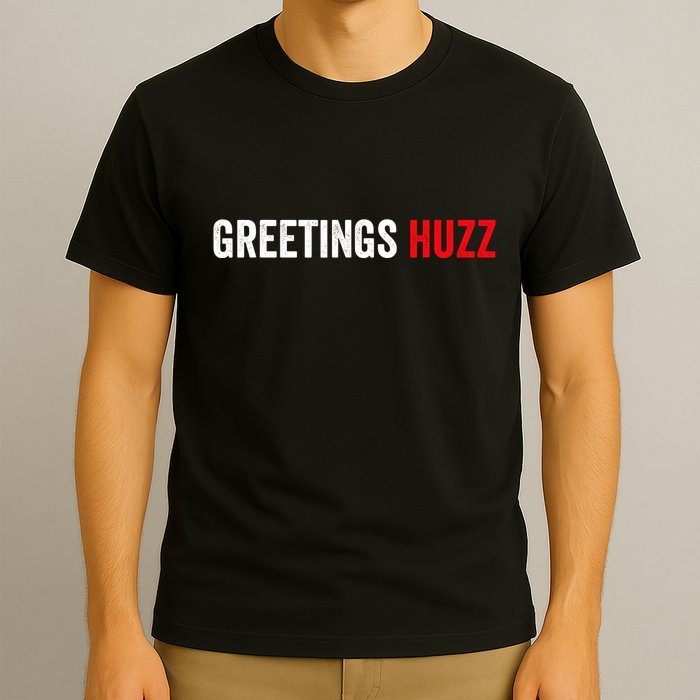 Greetings Huzz Funny Gen Z Gen Alpha Slang Meme T-Shirt