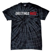 Greetings Huzz Funny Gen Z Gen Alpha Slang Meme Tie-Dye T-Shirt