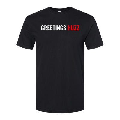 Greetings Huzz Funny Gen Z Gen Alpha Slang Meme Softstyle CVC T-Shirt