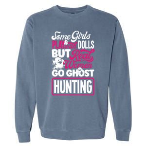 Ghost Hunting Female Paranormal Investigator Gift Garment-Dyed Sweatshirt