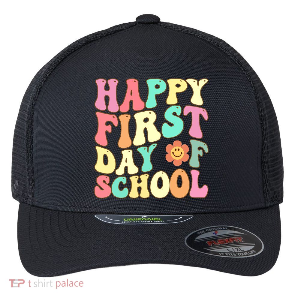 Groovy Happy First Day Of School Teacher Back To School Cool Gift Flexfit Unipanel Trucker Cap
