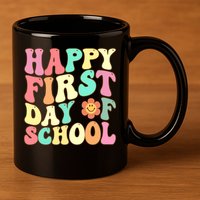 Groovy Happy First Day Of School Teacher Back To School Cool Gift 11oz C Handle Ceramic Mug