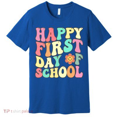 Groovy Happy First Day Of School Teacher Back To School Cool Gift Premium T-Shirt
