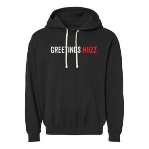 Greetings Huzz Funny Gen Z Gen Alpha Slang Viral Garment-Dyed Fleece Hoodie