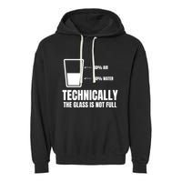 Glass Half Full Funny Technically Not Empty Sarcastic Garment-Dyed Fleece Hoodie