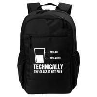 Glass Half Full Funny Technically Not Empty Sarcastic Backpack