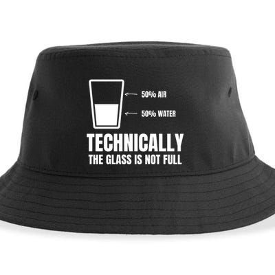Glass Half Full Funny Technically Not Empty Sarcastic Sustainable Bucket Hat