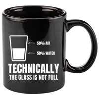 Glass Half Full Funny Technically Not Empty Sarcastic 11oz C Handle Ceramic Mug