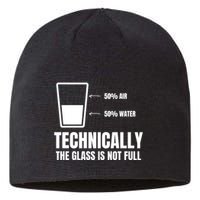 Glass Half Full Funny Technically Not Empty Sarcastic Sustainable Beanie