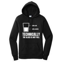Glass Half Full Funny Technically Not Empty Sarcastic Women's Pullover Hoodie