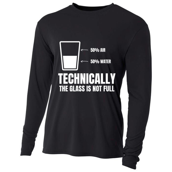 Glass Half Full Funny Technically Not Empty Sarcastic Cooling Performance Long Sleeve Crew