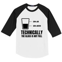 Glass Half Full Funny Technically Not Empty Sarcastic Baseball Sleeve Shirt