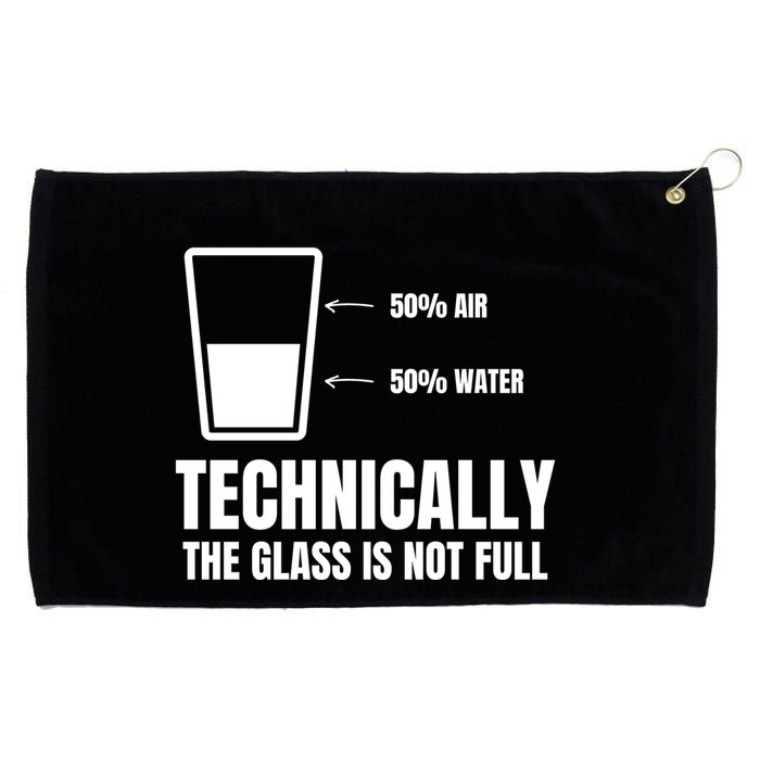 Glass Half Full Funny Technically Not Empty Sarcastic Grommeted Golf Towel