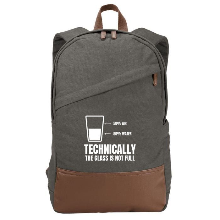 Glass Half Full Funny Technically Not Empty Sarcastic Cotton Canvas Backpack