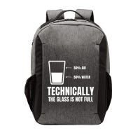Glass Half Full Funny Technically Not Empty Sarcastic Vector Backpack