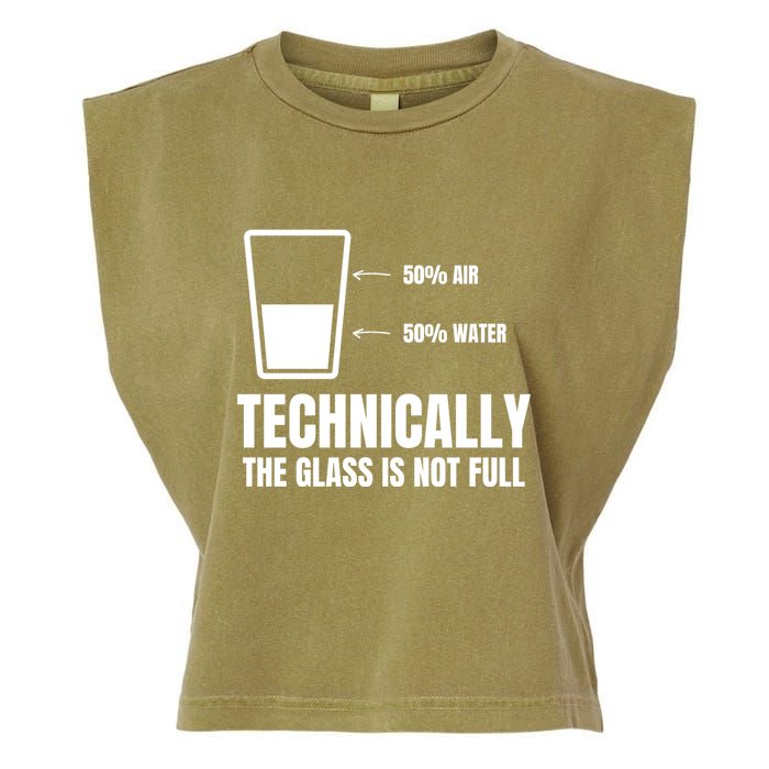 Glass Half Full Funny Technically Not Empty Sarcastic Garment-Dyed Women's Muscle Tee