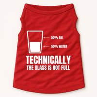 Glass Half Full Funny Technically Not Empty Sarcastic Doggie Tank