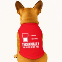 Glass Half Full Funny Technically Not Empty Sarcastic Doggie Tank