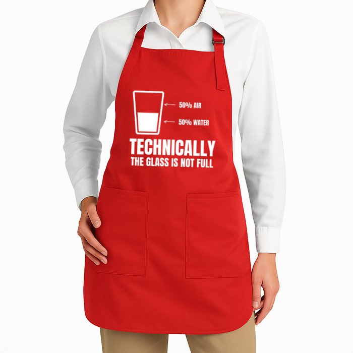 Glass Half Full Funny Technically Not Empty Sarcastic Apron