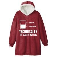 Glass Half Full Funny Technically Not Empty Sarcastic Hooded Wearable Blanket
