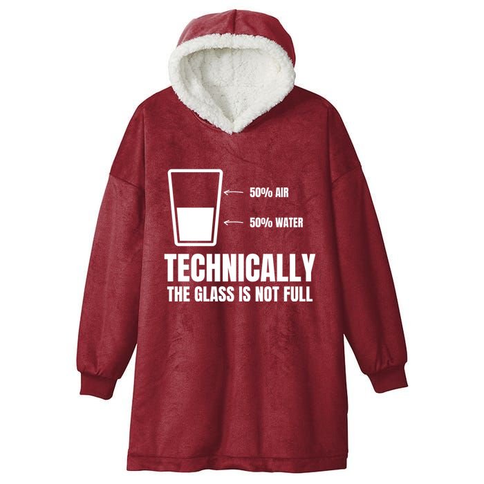 Glass Half Full Funny Technically Not Empty Sarcastic Hooded Wearable Blanket