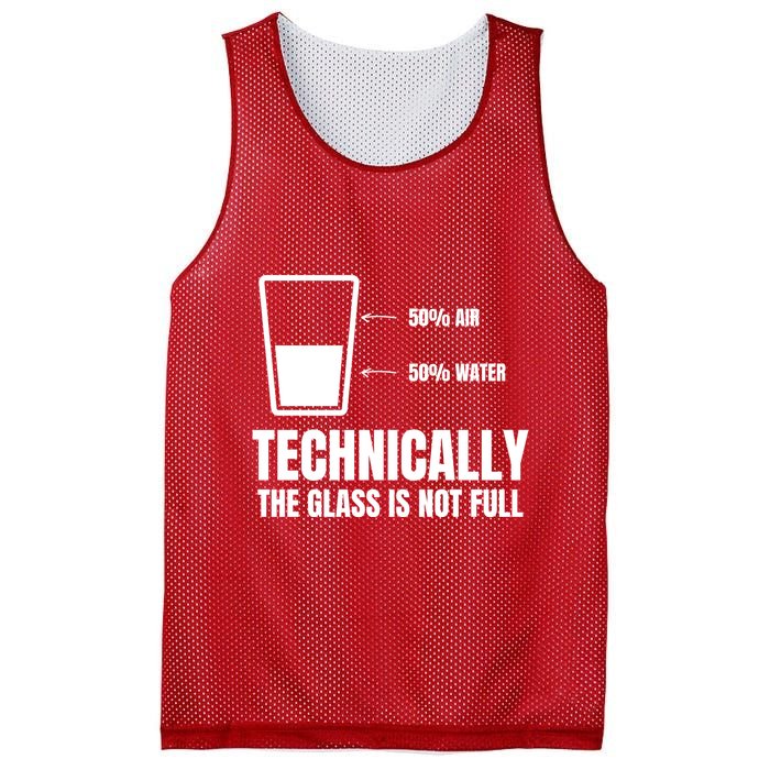 Glass Half Full Funny Technically Not Empty Sarcastic Mesh Reversible Basketball Jersey Tank