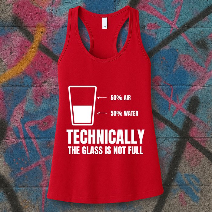 Glass Half Full Funny Technically Not Empty Sarcastic Womens Tank Top