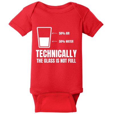 Glass Half Full Funny Technically Not Empty Sarcastic Baby Bodysuit