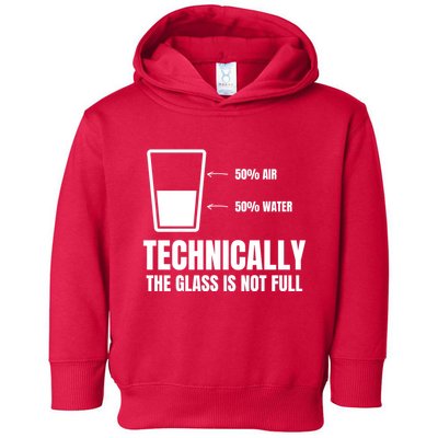 Glass Half Full Funny Technically Not Empty Sarcastic Toddler Hoodie