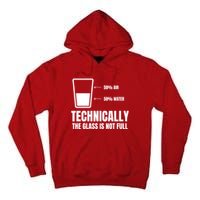 Glass Half Full Funny Technically Not Empty Sarcastic Tall Hoodie