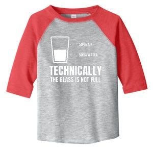 Glass Half Full Funny Technically Not Empty Sarcastic Toddler Fine Jersey T-Shirt