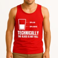 Glass Half Full Funny Technically Not Empty Sarcastic Tank Top