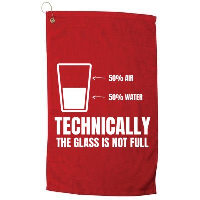 Glass Half Full Funny Technically Not Empty Sarcastic Golf Towel