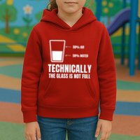 Glass Half Full Funny Technically Not Empty Sarcastic Kids Hoodie