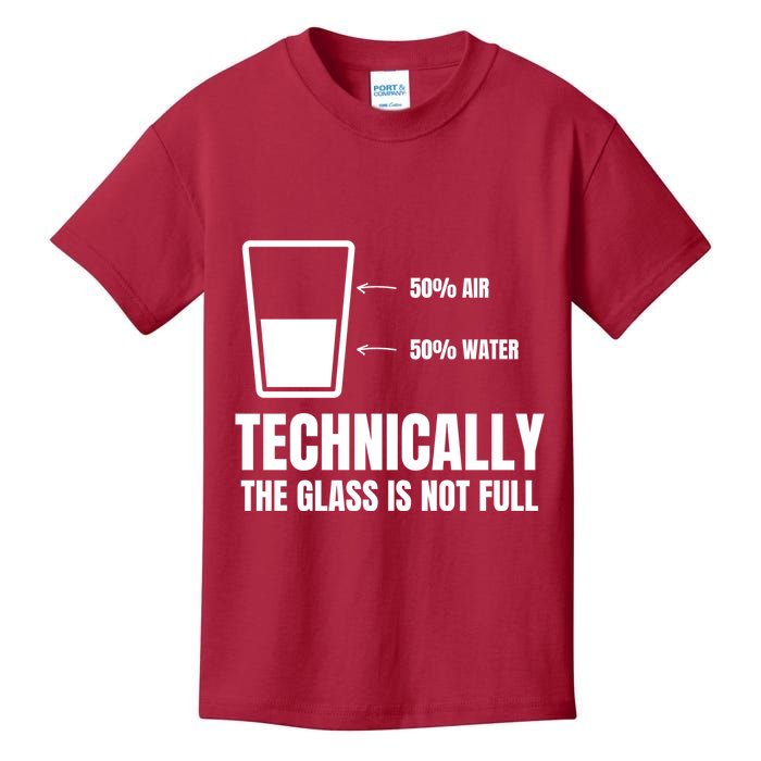 Glass Half Full Funny Technically Not Empty Sarcastic Kids T-Shirt