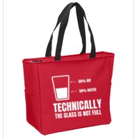 Glass Half Full Funny Technically Not Empty Sarcastic Zip Tote Bag