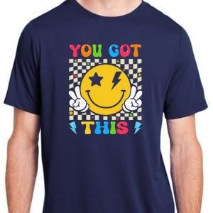 Groovy Hippie Face You Got This Motivational Testing Day Adult ChromaSoft Performance T-Shirt