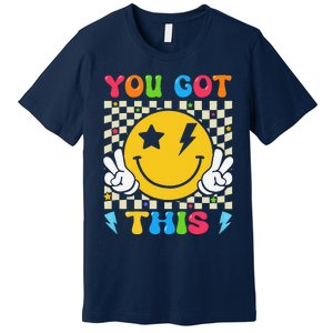 Groovy Hippie Face You Got This Motivational Testing Day Premium T-Shirt