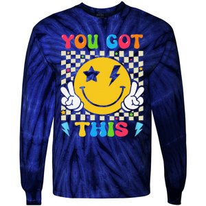 Groovy Hippie Face You Got This Motivational Testing Day Tie-Dye Long Sleeve Shirt