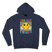 Groovy Hippie Face You Got This Motivational Testing Day Tall Hoodie