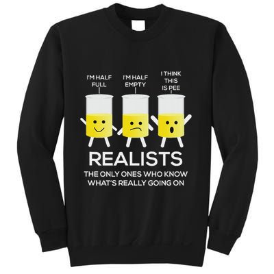 Glass Half Full Half Empty Funny Realists Philosophy Sweatshirt