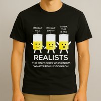 Glass Half Full Half Empty Funny Realists Philosophy T-Shirt