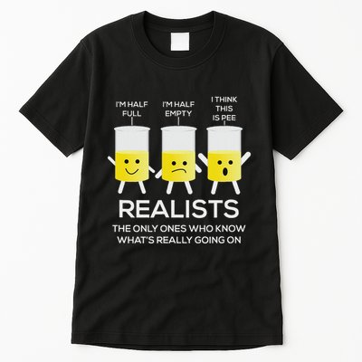 Glass Half Full Half Empty Funny Realists Philosophy Tall T-Shirt