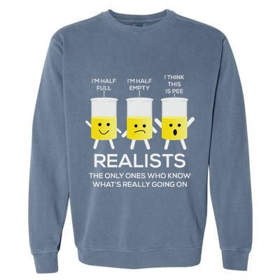 Glass Half Full Half Empty Funny Realists Philosophy Garment-Dyed Sweatshirt