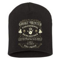 Ghost Hunter Ghost Hunting Halloween Paranormal Activity Short Acrylic Beanie