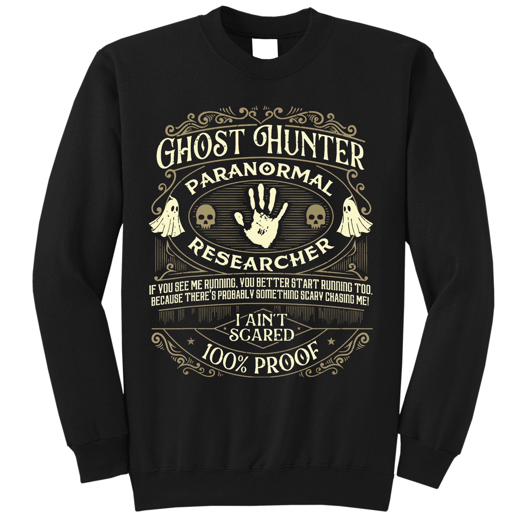 Ghost Hunter Ghost Hunting Halloween Paranormal Activity Sweatshirt
